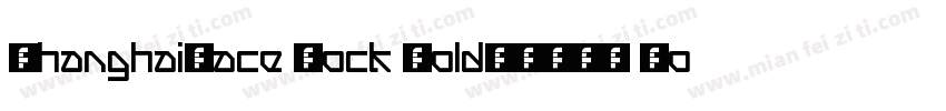 ShanghaiFace Rock BoldGBXCS Bold字体转换